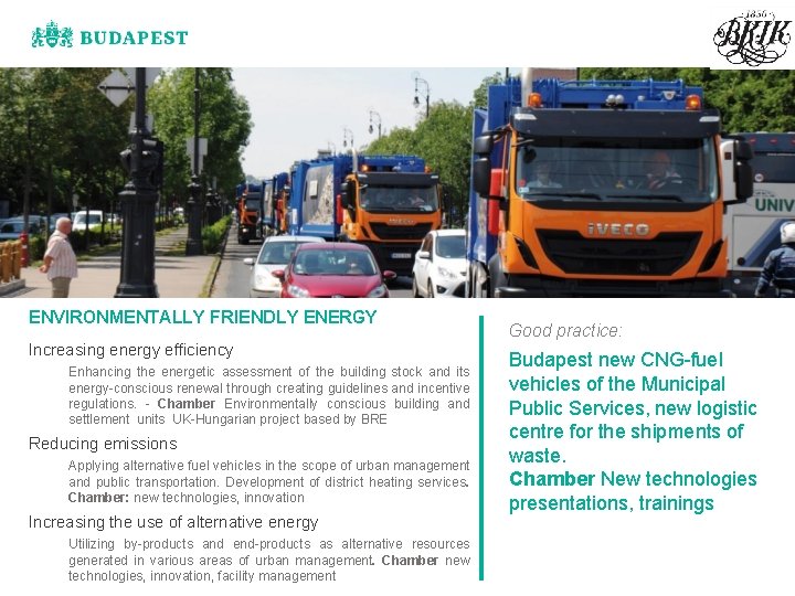 ENVIRONMENTALLY FRIENDLY ENERGY Increasing energy efficiency Enhancing the energetic assessment of the building stock