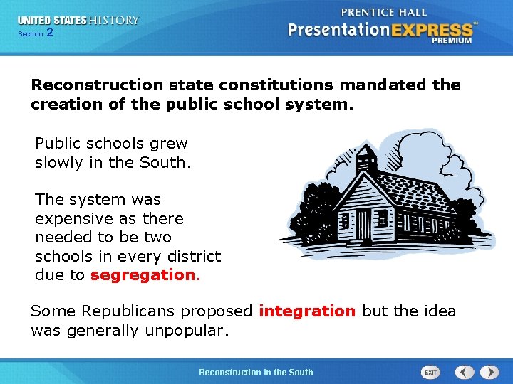 Chapter Section 2 25 Section 1 Reconstruction state constitutions mandated the creation of the