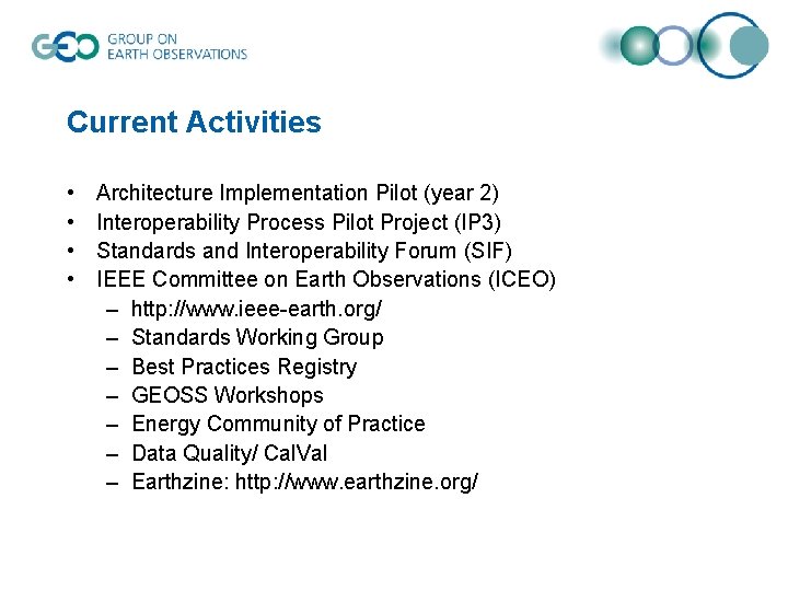 Current Activities • • Architecture Implementation Pilot (year 2) Interoperability Process Pilot Project (IP