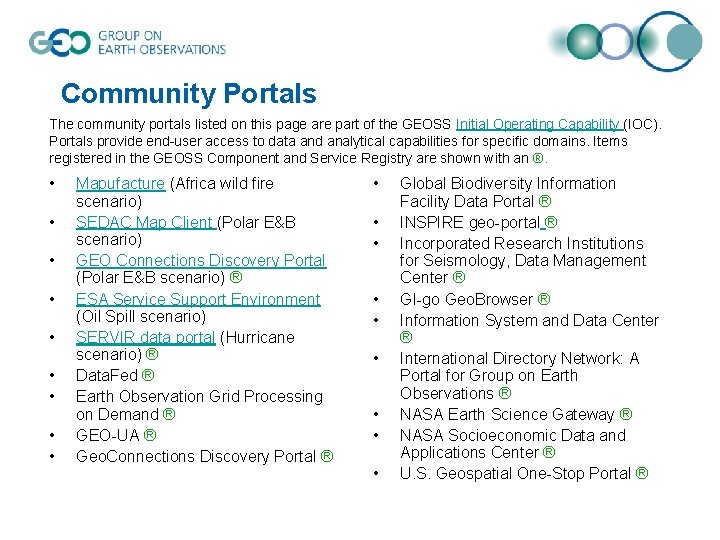 Community Portals The community portals listed on this page are part of the GEOSS
