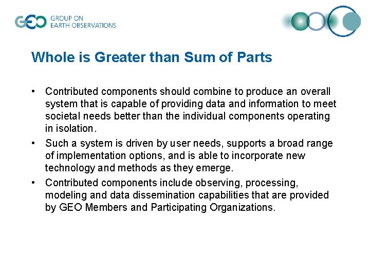 Whole is Greater than Sum of Parts • Contributed components should combine to produce