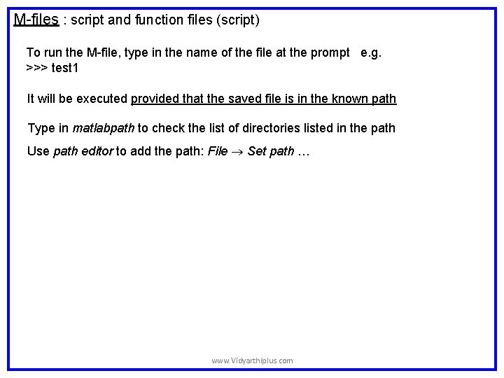 M-files : script and function files (script) To run the M-file, type in the M-files : script and function files (script) To run the M-file, type in the