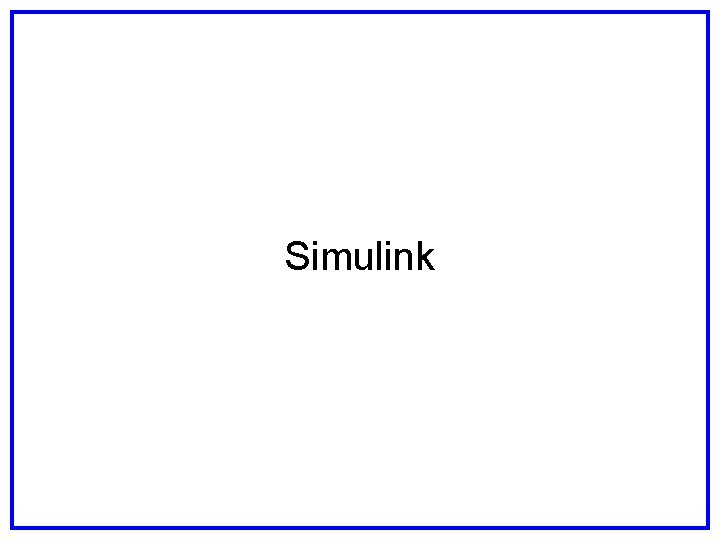 Simulink Simulink