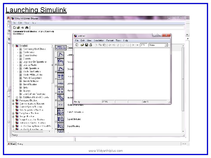 Launching Simulink www. Vidyarthiplus. com Launching Simulink www. Vidyarthiplus. com