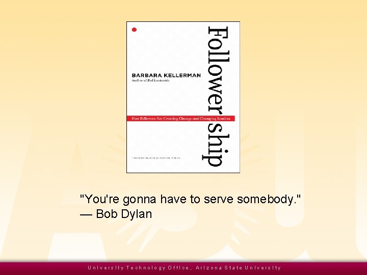 "You're gonna have to serve somebody. " — Bob Dylan Un. Ivers. Ity Technology