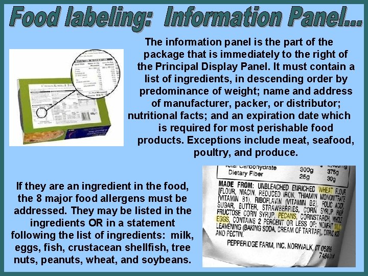 The information panel is the part of the package that is immediately to the