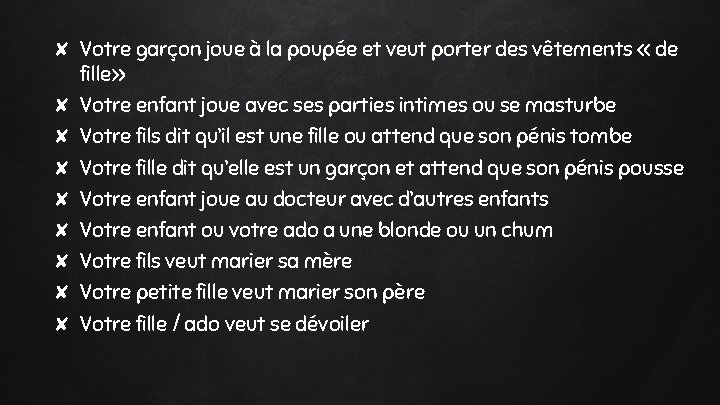 ✘ Votre garçon joue à la poupée et veut porter des vêtements « de