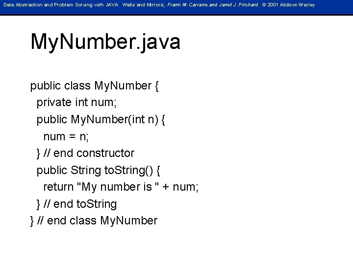 Data Abstraction and Problem Solving with JAVA Walls and Mirrors; Frank M. Carrano and Data Abstraction and Problem Solving with JAVA Walls and Mirrors; Frank M. Carrano and