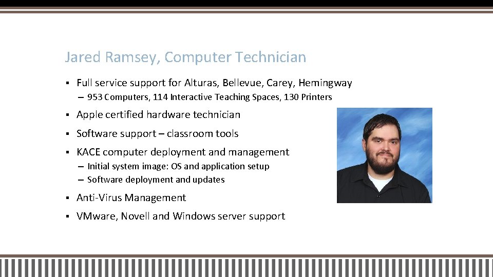 Jared Ramsey, Computer Technician § Full service support for Alturas, Bellevue, Carey, Hemingway –