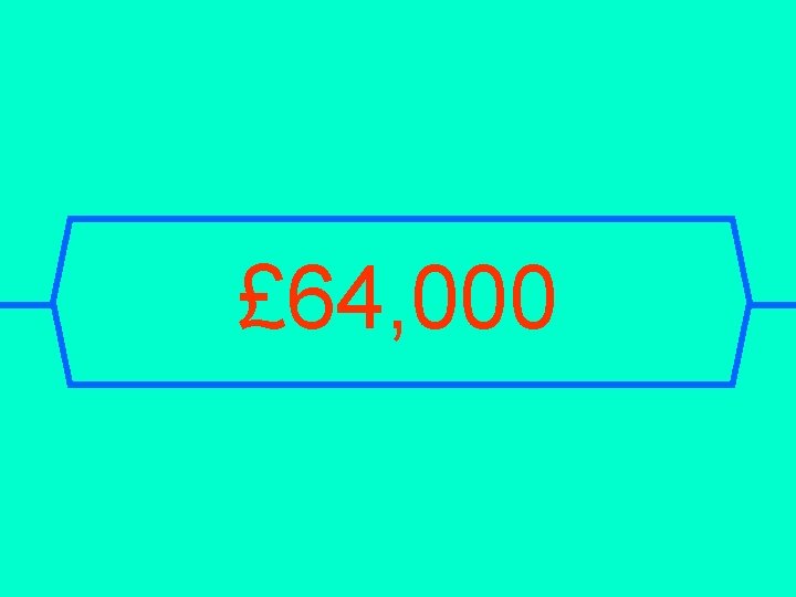 £ 64, 000 