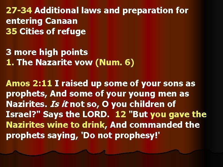 27 -34 Additional laws and preparation for entering Canaan 35 Cities of refuge 3