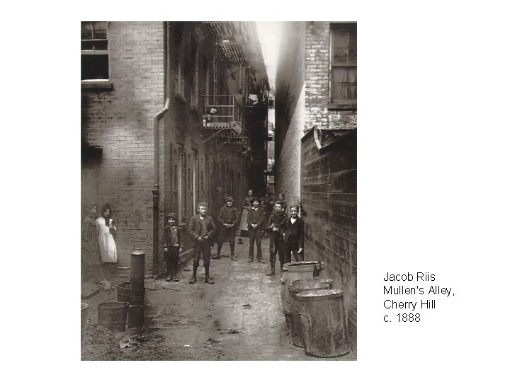 Jacob Riis Mullen's Alley, Cherry Hill c. 1888 