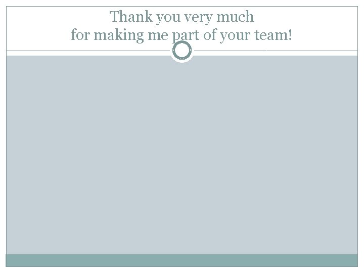 Thank you very much for making me part of your team! 