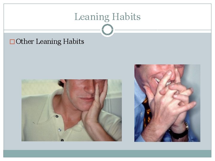 Leaning Habits � Other Leaning Habits 