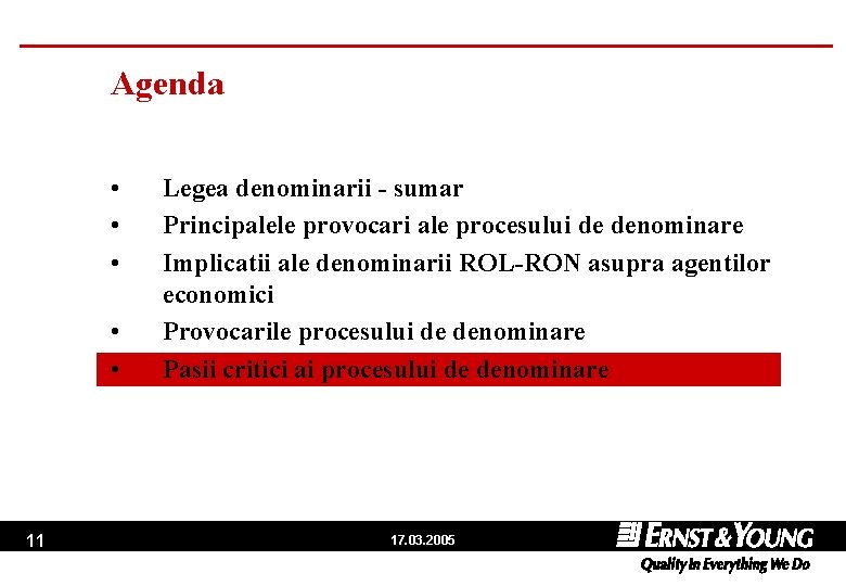 Agenda • • • 11 Legea denominarii - sumar Principalele provocari ale procesului de