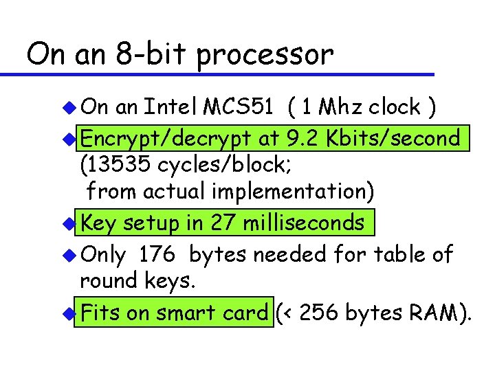 On an 8 -bit processor u On an Intel MCS 51 ( 1 Mhz