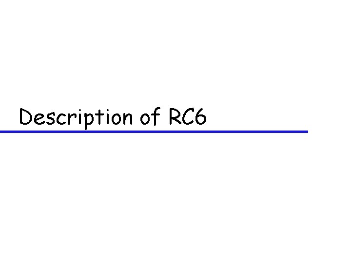 Description of RC 6 