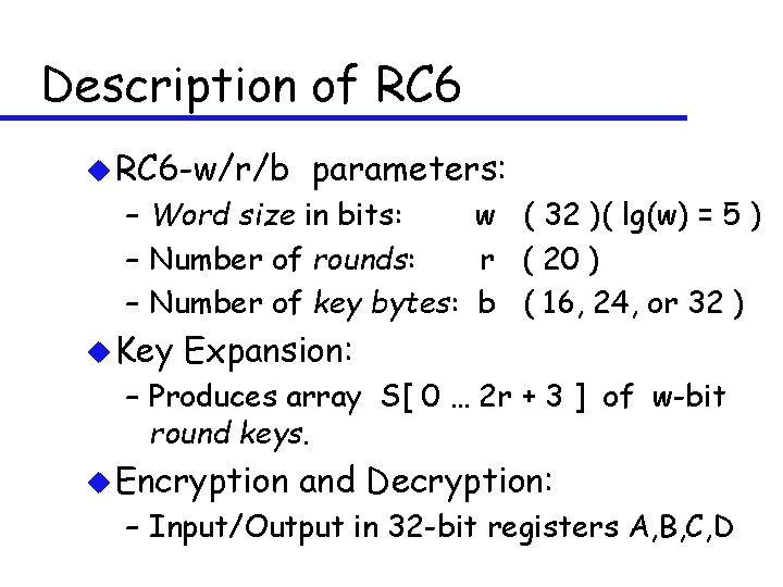 Description of RC 6 u RC 6 -w/r/b parameters: – Word size in bits: