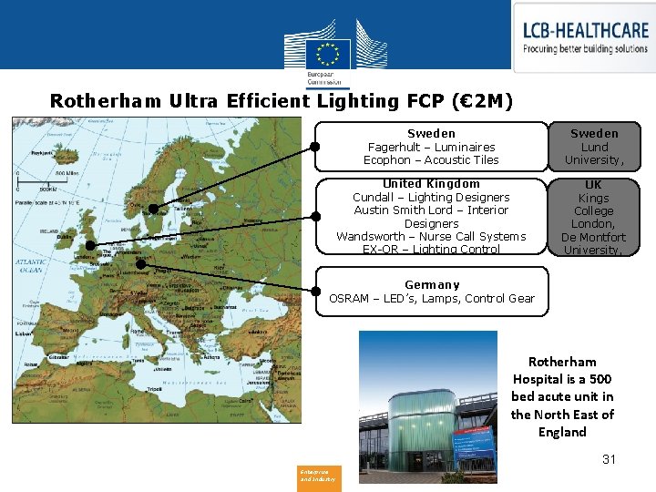 Rotherham Ultra Efficient Lighting FCP (€ 2 M) Rotherham Ultra Efficient Lighting FCP Sweden