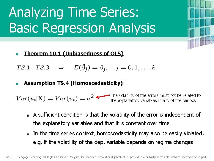 Analyzing Time Series: Basic Regression Analysis Theorem 10. 1 (Unbiasedness of OLS) Assumption TS.