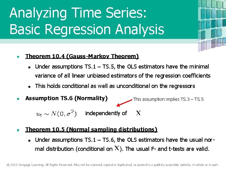 Analyzing Time Series: Basic Regression Analysis Theorem 10. 4 (Gauss-Markov Theorem) Under assumptions TS.