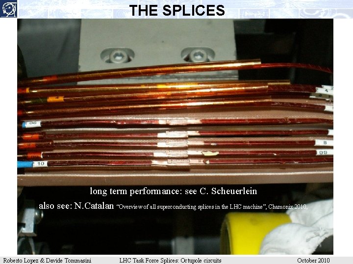 THE SPLICES long term performance: see C. Scheuerlein also see: N. Catalan “Overview of