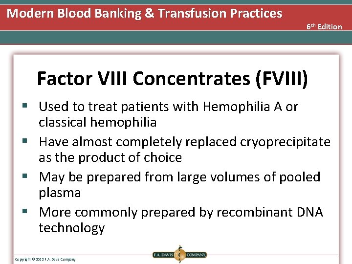 Modern Blood Banking & Transfusion Practices 6 th Edition Factor VIII Concentrates (FVIII) §