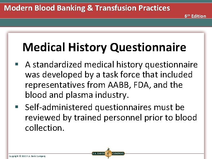 Modern Blood Banking & Transfusion Practices 6 th Edition Medical History Questionnaire § A