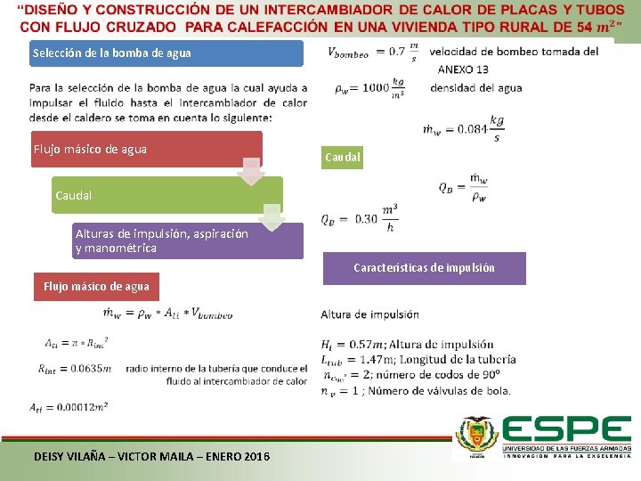  Selección de la bomba de agua Flujo másico de agua Caudal Alturas de