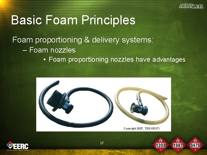 Basic Foam Principles Foam proportioning & delivery systems: – Foam nozzles • Foam proportioning