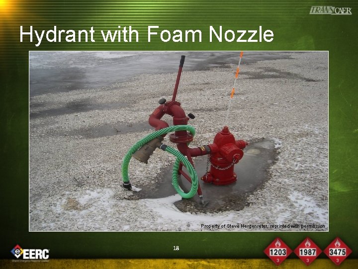 Hydrant with Foam Nozzle Property of Steve Hergenreter, reprinted with permission 18 