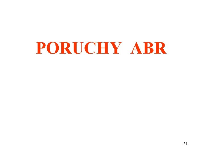 PORUCHY ABR 51 