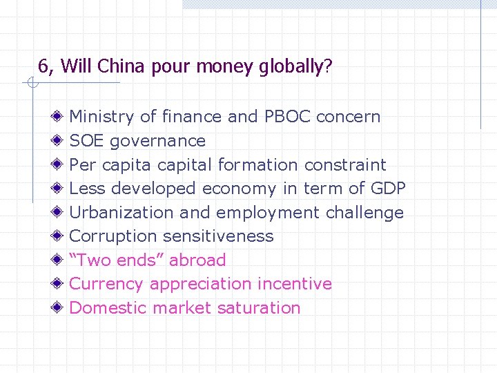 6, Will China pour money globally? Ministry of finance and PBOC concern SOE governance