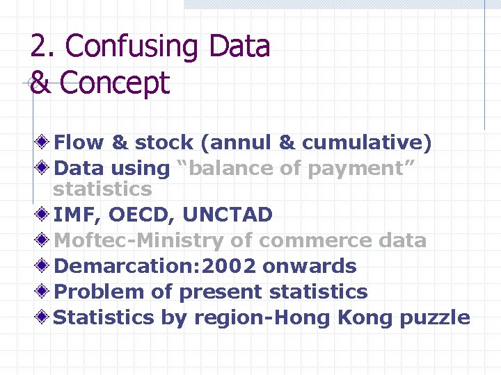 2. Confusing Data & Concept Flow & stock (annul & cumulative) Data using “balance