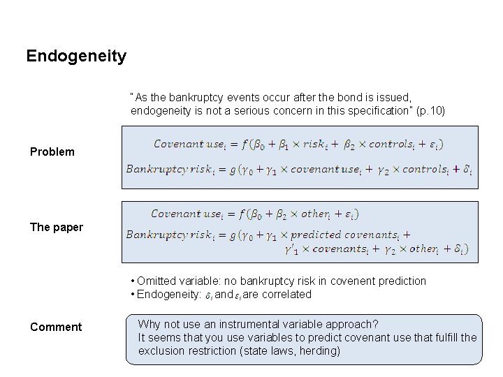 Endogeneity “As the bankruptcy events occur after the bond is issued, endogeneity is not Endogeneity “As the bankruptcy events occur after the bond is issued, endogeneity is not