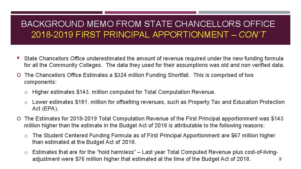 BACKGROUND MEMO FROM STATE CHANCELLORS OFFICE 2018 -2019 FIRST PRINCIPAL APPORTIONMENT – CON’T §