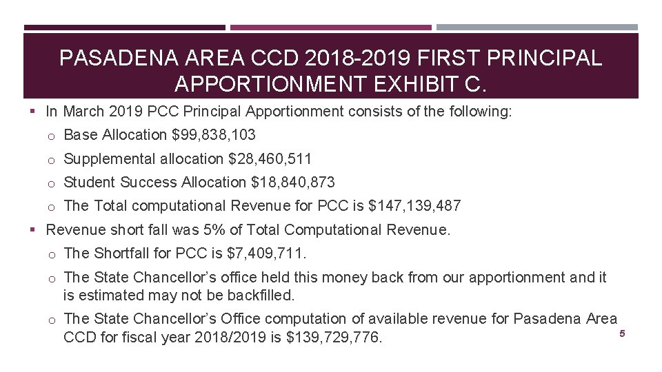 PASADENA AREA CCD 2018 -2019 FIRST PRINCIPAL APPORTIONMENT EXHIBIT C. § In March 2019