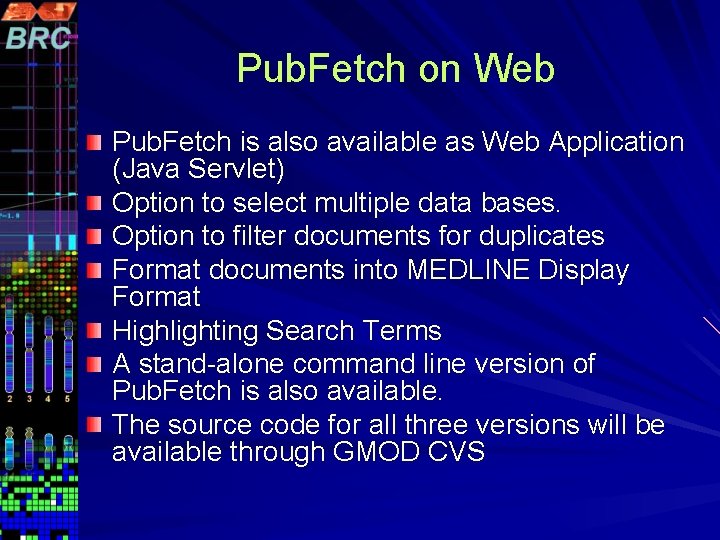 Pub. Fetch on Web Pub. Fetch is also available as Web Application (Java Servlet)