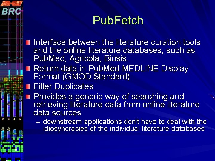 Pub. Fetch Interface between the literature curation tools and the online literature databases, such