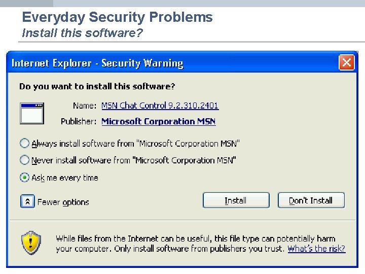 Everyday Security Problems Install this software? 