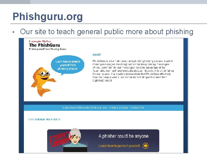 Phishguru. org • Our site to teach general public more about phishing 