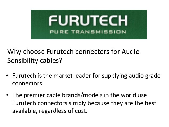 Why choose Furutech connectors for Audio Sensibility cables? • Furutech is the market leader