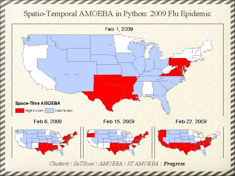 Spatio-Temporal AMOEBA in Python: 2009 Flu Epidemic Clusters : Sa. TScan : AMOEBA :