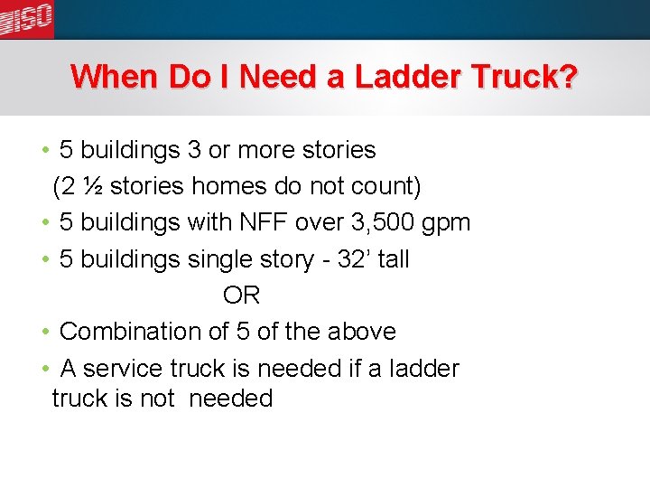 When Do I Need a Ladder Truck? • 5 buildings 3 or more stories