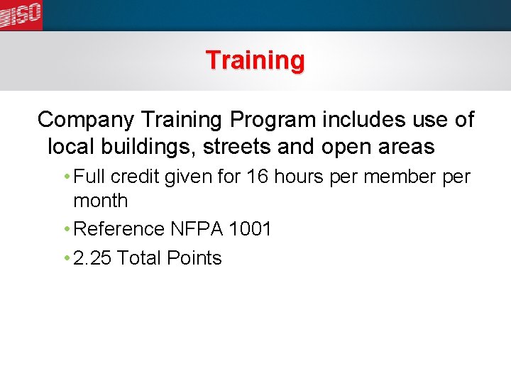 Training Company Training Program includes use of local buildings, streets and open areas •