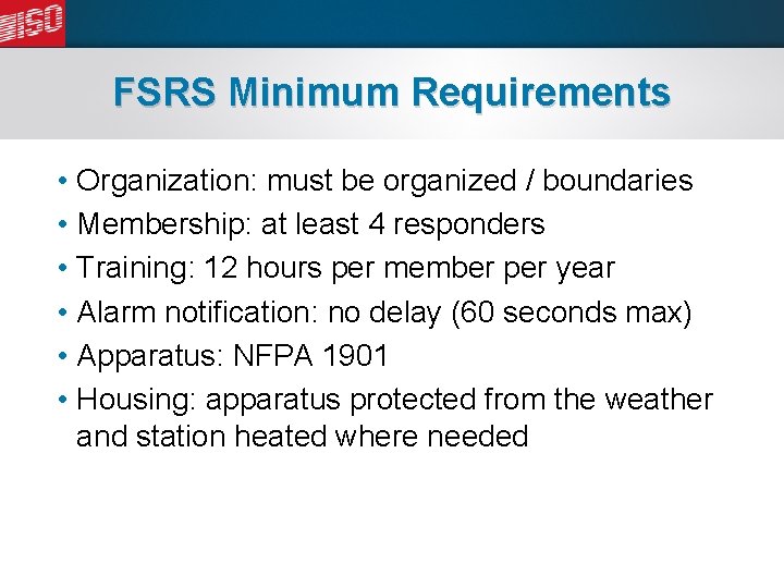 FSRS Minimum Requirements • • • Organization: must be organized / boundaries Membership: at