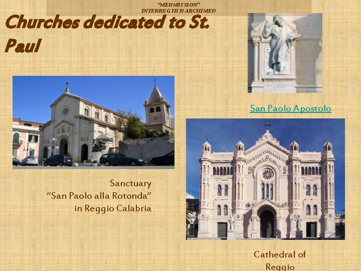 “MEDMISSION” INTERREG III B ARCHIMED Churches dedicated to St. Paul San Paolo Apostolo Sanctuary