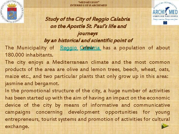 “MEDMISSION” INTERREG III B ARCHIMED Study of the City of Reggio Calabria on the