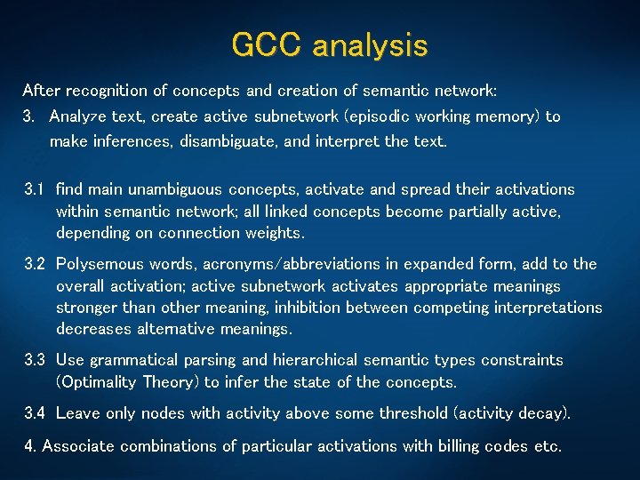 GCC analysis After recognition of concepts and creation of semantic network: 3. Analyze text,