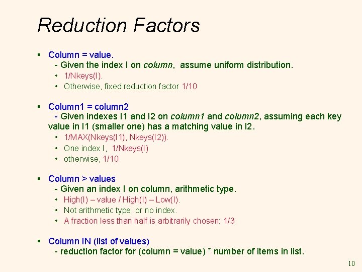 Reduction Factors § Column = value. - Given the index I on column, assume